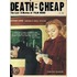 Death on the Cheap