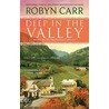 Deep in the Valley door Robyn Carr