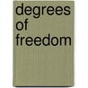Degrees of Freedom door Keith Banting