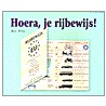 Hoera, je rijbewijs! door Bert Witte