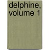 Delphine, Volume 1 door Staël