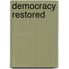 Democracy Restored door Timothy J. Crimmins