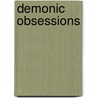 Demonic Obsessions by Dahlia Rose
