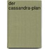 Der Cassandra-Plan