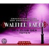 Der Club der Toten door Walther Kabel