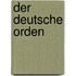 Der Deutsche Orden