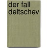 Der Fall Deltschev door Eric Ambler