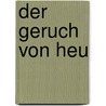 Der Geruch von Heu door Giorgio Bassani