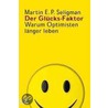 Der Glücks-Faktor door Martin E.P. Seligman