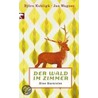 Der Wald im Zimmer by Björn Kuhligk