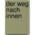 Der Weg nach Innen