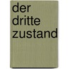 Der dritte Zustand by Amos Cz