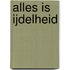 Alles is ijdelheid