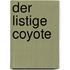 Der listige Coyote