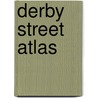 Derby Street Atlas by Geographers' A-Z. Map Company