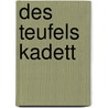 Des Teufels Kadett by Hans Günther Zempelin