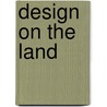 Design on the Land door Nt Newton
