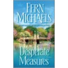 Desperate Measures door Fern Michaels