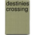 Destinies Crossing