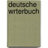 Deutsche Wrterbuch