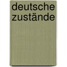 Deutsche Zustände door Günter de Bruyn