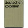 Deutschen Kolonien door Alwin W�Nsche