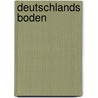 Deutschlands Boden by Bernhard Von Cotta