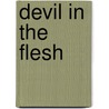Devil In The Flesh door Richard Griffiths