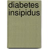 Diabetes Insipidus door Dietrich Gerhardt