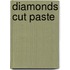 Diamonds Cut Paste