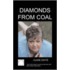 Diamonds from Coal