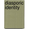 Diasporic Identity door Onbekend