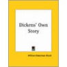 Dickens' Own Story by William Robertson Nicoll