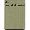 Die Negativklausel by Helmut Merkel