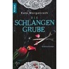 Die Schlangengrube by Kate Morgenroth