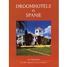 Droomhotels in Spanje