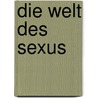 Die Welt des Sexus door Md Henry Miller