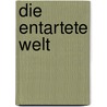 Die entartete Welt door Jerzy Jedlicki