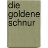 Die goldene Schnur door Jörg Zink
