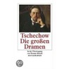 Die großen Dramen door Anton Tschechow