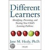 Different Learners by Ph.D. Healy Jane M.