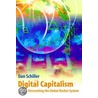 Digital Capitalism by Daniel Schiller