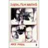 Digital Filmmaking by Mike Figgis
