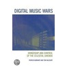 Digital Music Wars door Tom McCourt