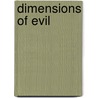 Dimensions of Evil door Terry D. Cooper