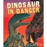 Dinosaur In Danger by Paul Geraghty