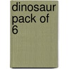 Dinosaur Pack Of 6 door Meredith Hooper