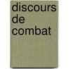 Discours De Combat door Ferdinand Bruneti�Re