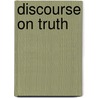 Discourse on Truth by Richard Shute