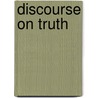 Discourse on Truth door Richard Shute